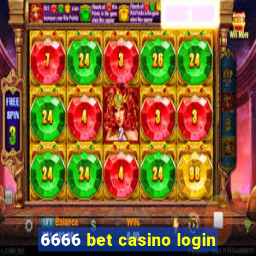 6666 bet casino login